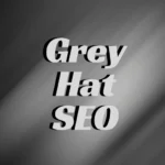 Grey Hat SEO